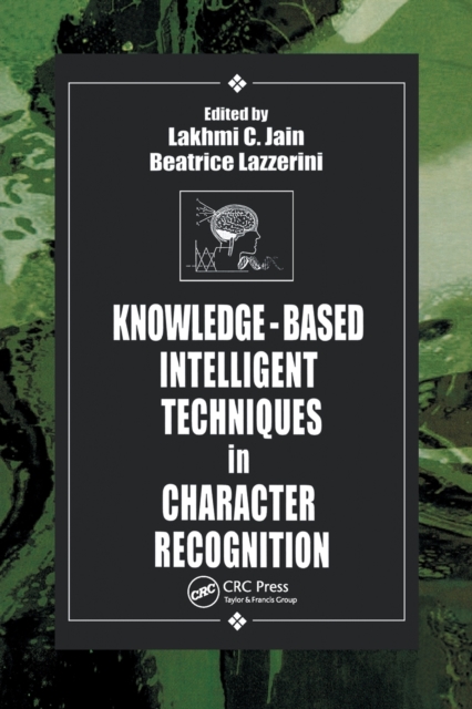 Knowledge-Based Intelligent Techniques in Character Recognition, Paperback / softback Book