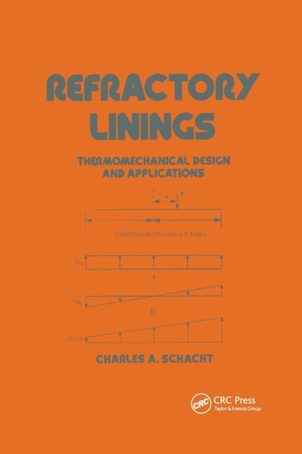 Refractory Linings : ThermoMechanical Design and Applications, Paperback / softback Book