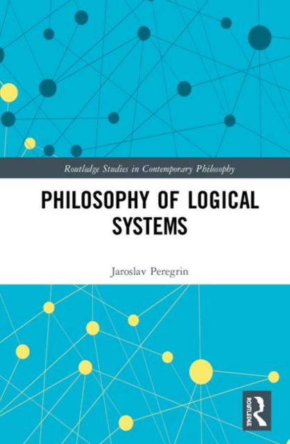 Philosophy of Logical Systems, Hardback Book