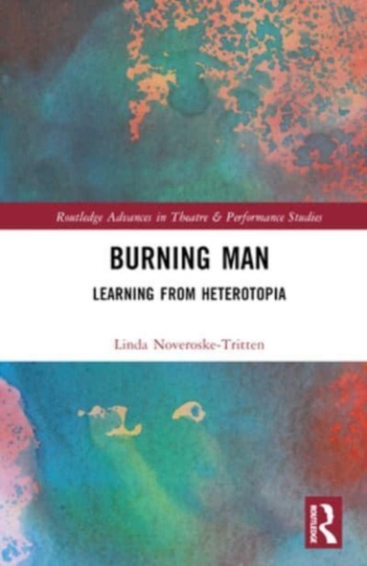 Burning Man : Learning from Heterotopia, Hardback Book