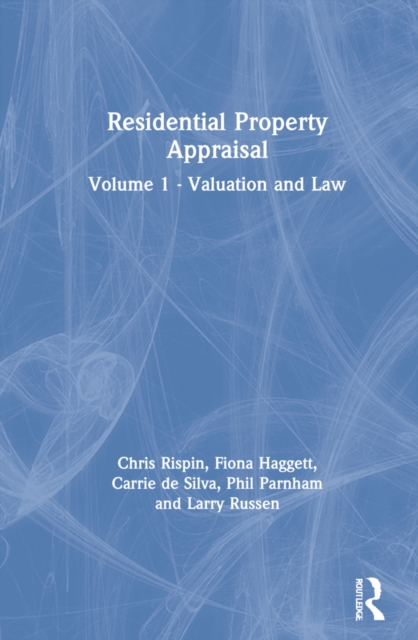 Residential Property Appraisal : Volume 1 - Valuation and Law, Hardback Book