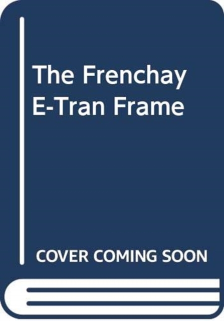 The Frenchay E-Tran Frame, Undefined Book