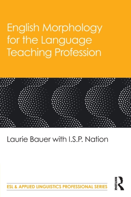 English Morphology for the Language Teaching Profession, Paperback / softback Book