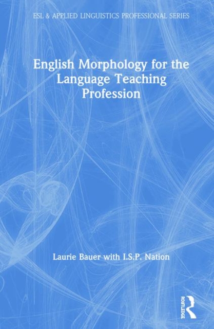 English Morphology for the Language Teaching Profession, Hardback Book