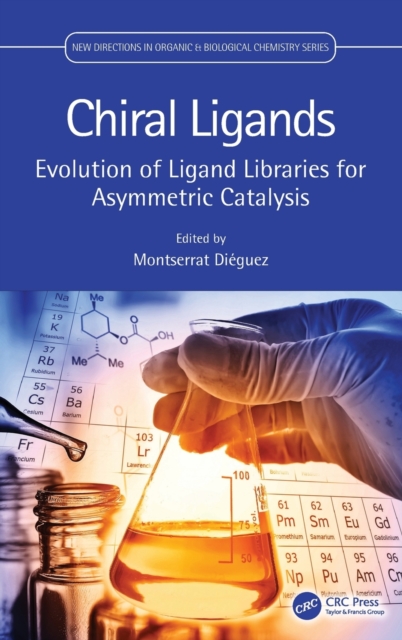 Chiral Ligands : Evolution of Ligand Libraries for Asymmetric Catalysis, Hardback Book