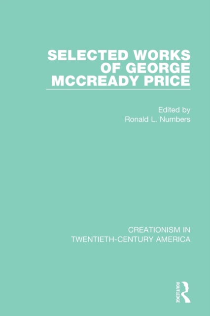 Selected Works of George McCready Price, Paperback / softback Book