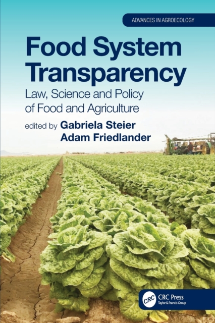Food System Transparency : Law, Science and Policy of Food and Agriculture, Paperback / softback Book