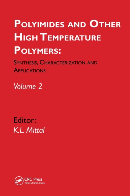 Polyimides and Other High Temperature Polymers: Synthesis, Characterization and Applications, volume 2, Paperback / softback Book