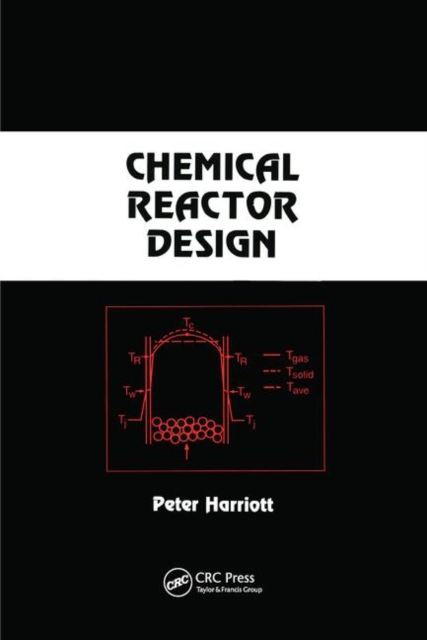 Chemical Reactor Design, Paperback / softback Book