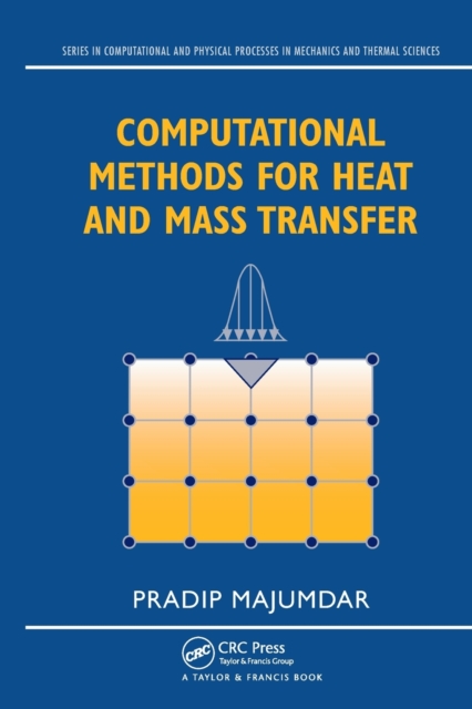 Computational Methods for Heat and Mass Transfer, Paperback / softback Book