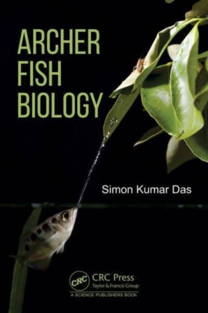 Archer Fish Biology, Hardback Book