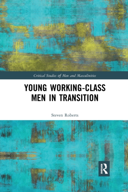 Young Working-Class Men in Transition, Paperback / softback Book