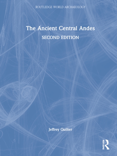 The Ancient Central Andes, Hardback Book