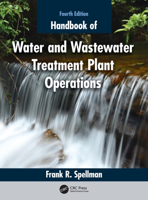 Handbook of Water and Wastewater Treatment Plant Operations, Hardback Book