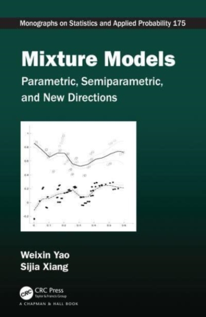 Mixture Models : Parametric, Semiparametric, and New Directions, Hardback Book