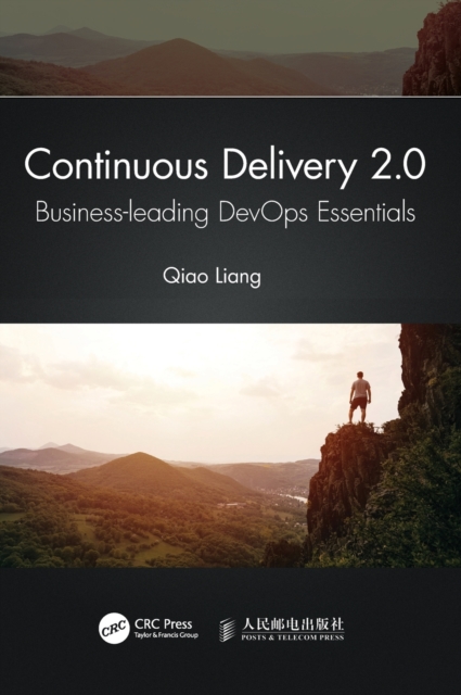 Continuous Delivery 2.0 : Business-leading DevOps Essentials, Hardback Book