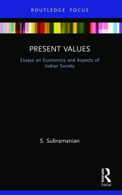 Present Values : Essays on Economics and Aspects of Indian Society, Paperback / softback Book
