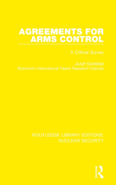 Agreements for Arms Control : A Critical Survey, Hardback Book