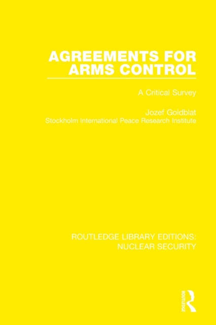 Agreements for Arms Control : A Critical Survey, Paperback / softback Book