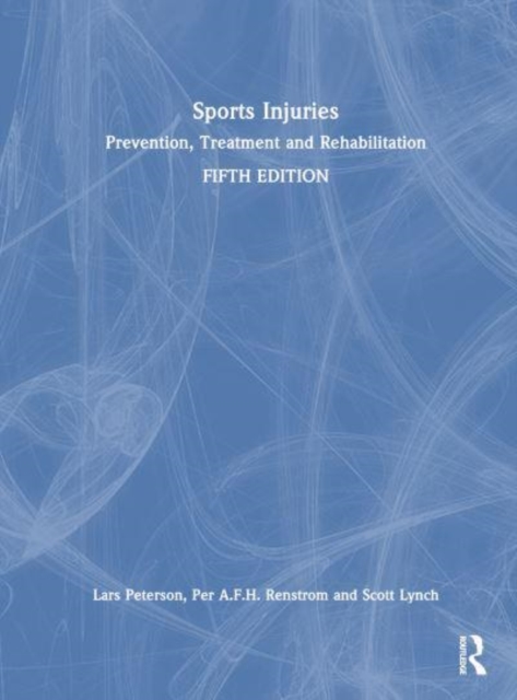 Sports Injuries : Prevention, Treatment and Rehabilitation, Hardback Book