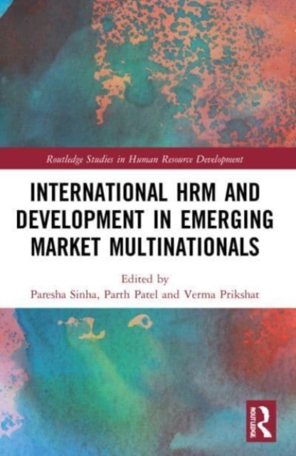 International HRM and Development in Emerging Market Multinationals, Paperback / softback Book