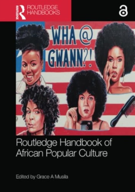 Routledge Handbook of African Popular Culture, Paperback / softback Book