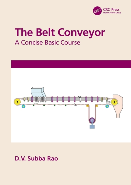 The Belt Conveyor : A Concise Basic Course, Hardback Book