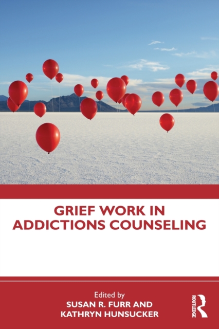 Grief Work in Addictions Counseling, Paperback / softback Book