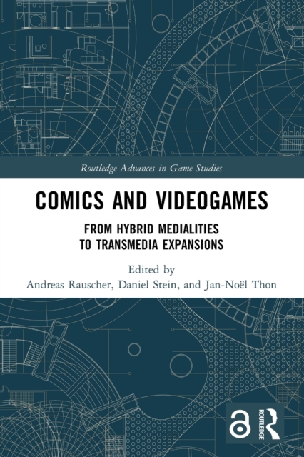 Comics and Videogames : From Hybrid Medialities to Transmedia Expansions, Paperback / softback Book