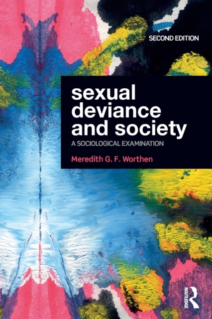 Sexual Deviance and Society : A Sociological Examination, Paperback / softback Book