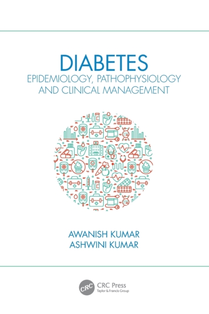 Diabetes : Epidemiology, Pathophysiology and Clinical Management, Paperback / softback Book
