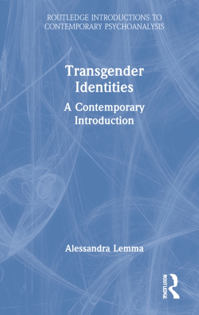 Transgender Identities : A Contemporary Introduction, Hardback Book
