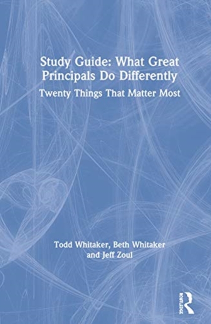 Study Guide: What Great Principals Do Differently : Twenty Things That Matter Most, Hardback Book
