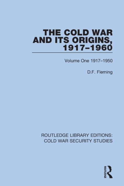 The Cold War and its Origins, 1917-1960 : Volume One 1917-1950, Paperback / softback Book