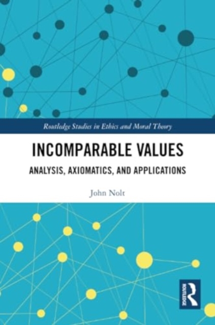 Incomparable Values : Analysis, Axiomatics and Applications, Paperback / softback Book
