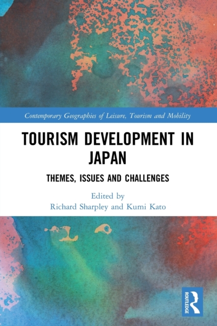 Tourism Development in Japan : Themes, Issues and Challenges, Paperback / softback Book
