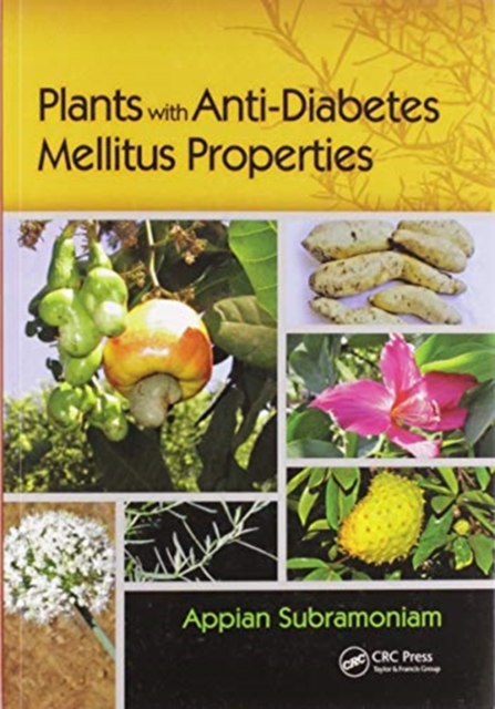 Plants with Anti-Diabetes Mellitus Properties, Paperback / softback Book