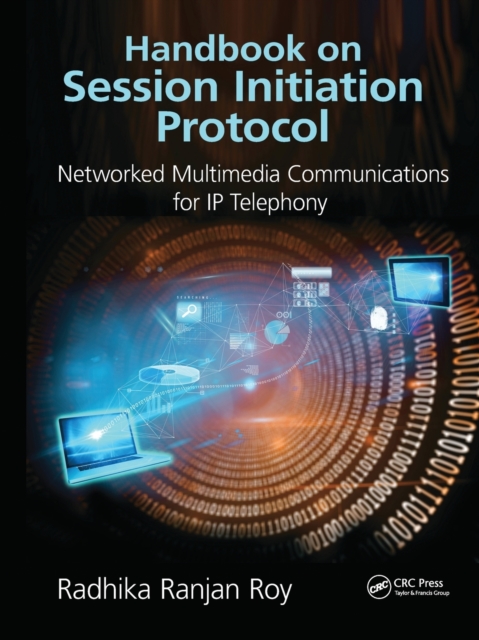 Handbook on Session Initiation Protocol : Networked Multimedia Communications for IP Telephony, Paperback / softback Book