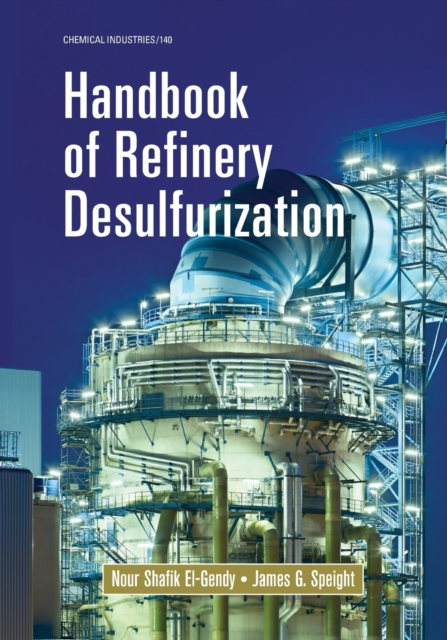 Handbook of Refinery Desulfurization, Paperback / softback Book
