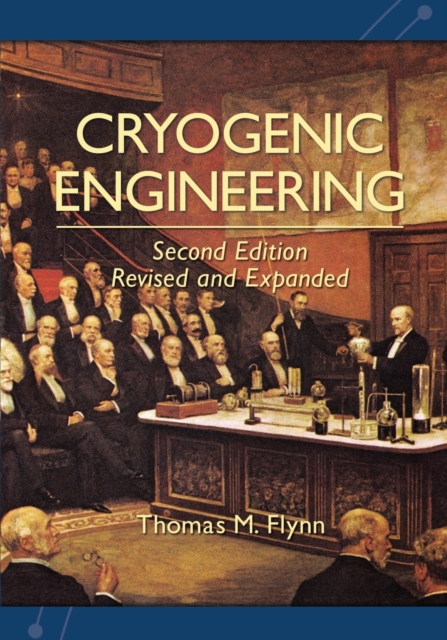 Cryogenic Engineering, Revised and Expanded, Paperback / softback Book