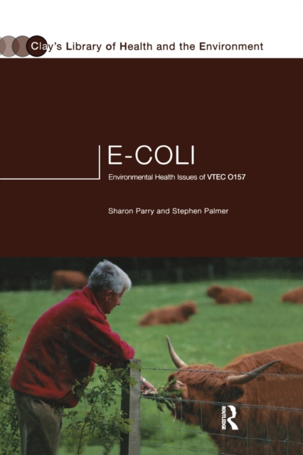 E.coli : Environmental Health Issues of VTEC 0157, Paperback / softback Book