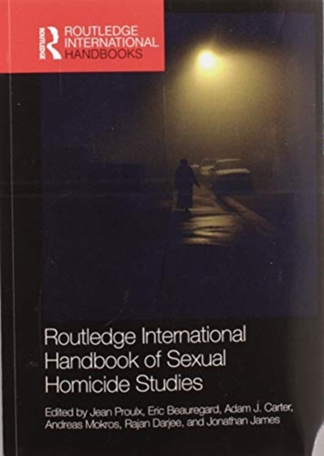 Routledge International Handbook of Sexual Homicide Studies, Paperback / softback Book