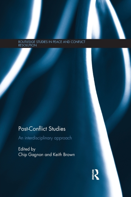 Post-Conflict Studies : An Interdisciplinary Approach, Paperback / softback Book