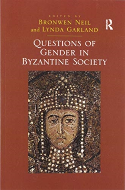 Questions of Gender in Byzantine Society, Paperback / softback Book