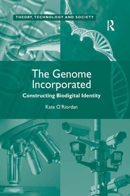 The Genome Incorporated : Constructing Biodigital Identity, Paperback / softback Book