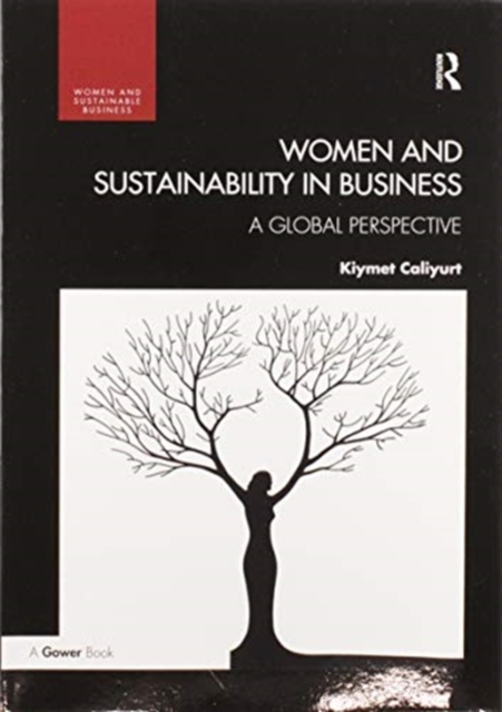 Women and Sustainability in Business : A Global Perspective, Paperback / softback Book