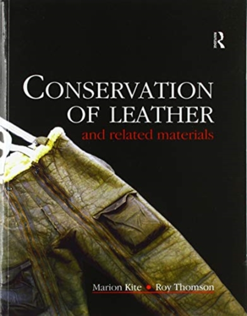 Conservation of Leather and Related Materials, Paperback / softback Book