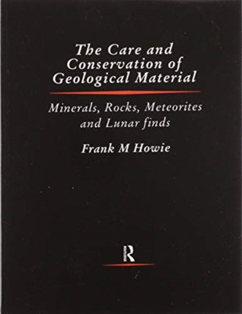 Care and Conservation of Geological Material, Paperback / softback Book