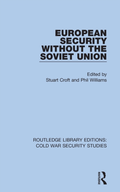 European Security without the Soviet Union, Hardback Book