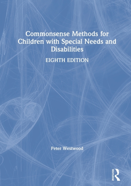 Commonsense Methods for Children with Special Needs and Disabilities, Hardback Book